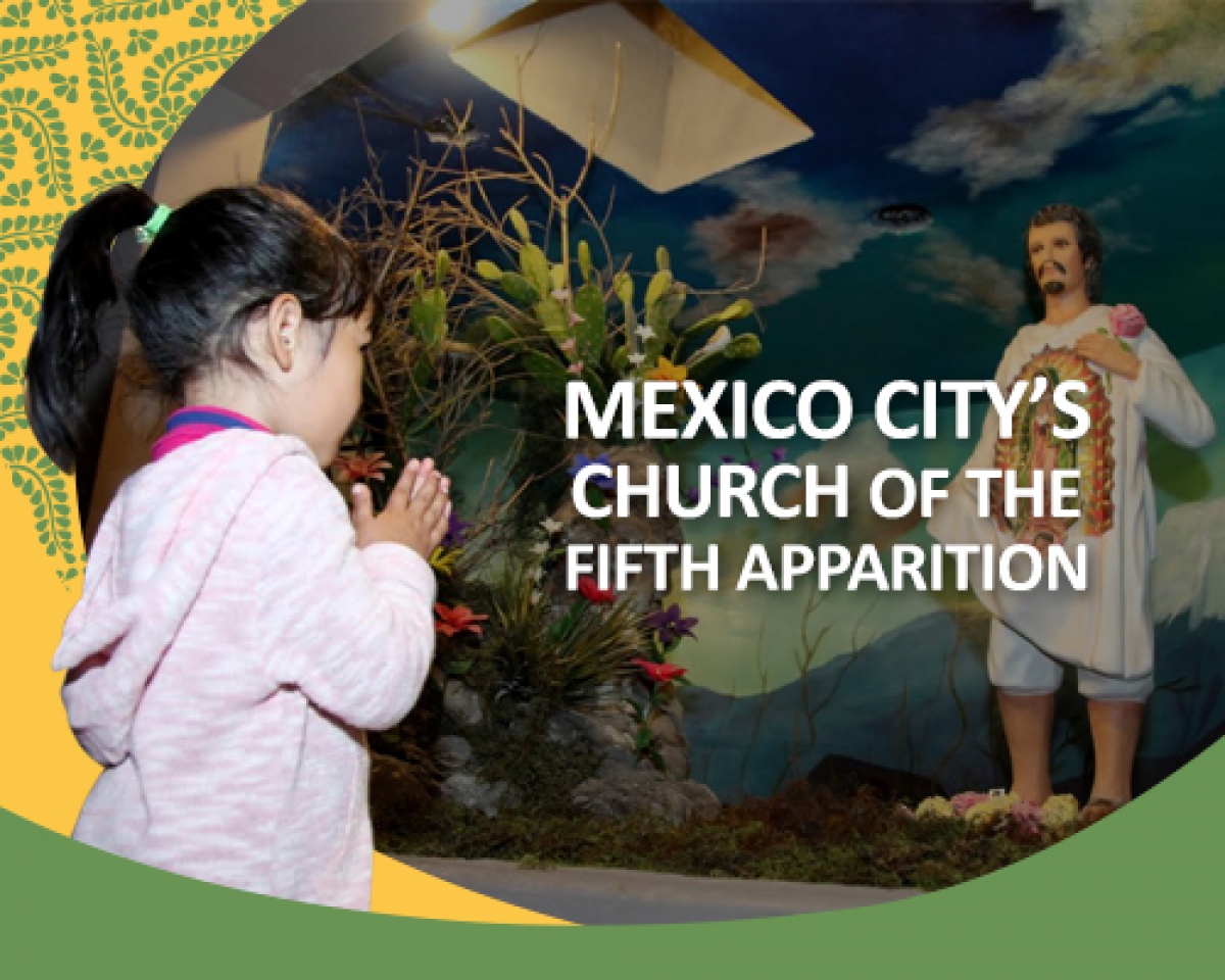 Mexico City’s Church of the Fifth Apparition