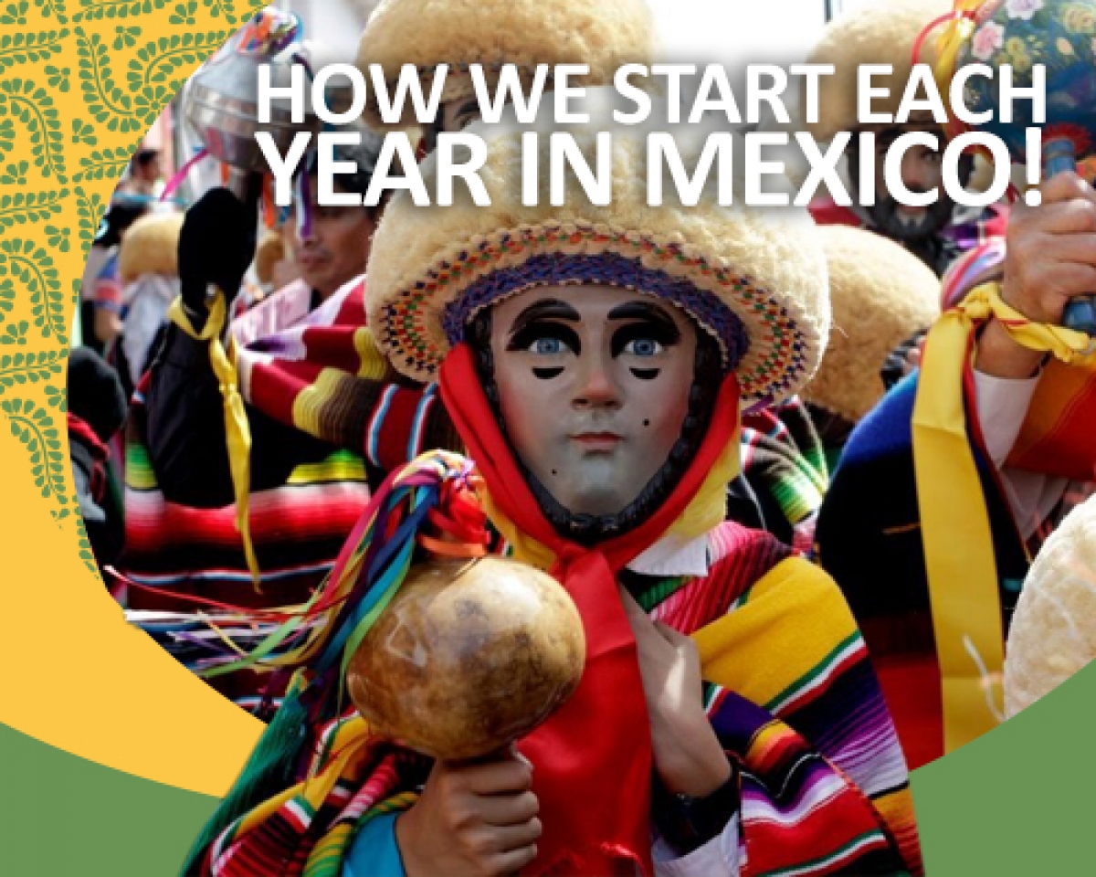 How we start each year in Mexico!