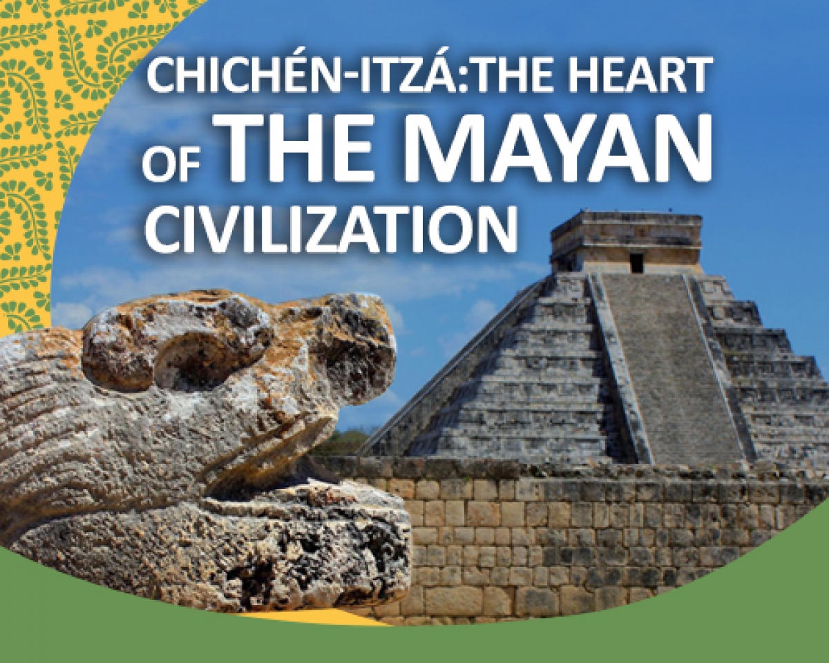 Chichén-Itzá: The Heart of the Mayan Civilisation